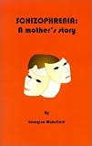 Review Fivepin  / Schizophrenia: A Mother's Story