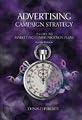 Advertising Campaign Strategy: A Guide to Marketing Communication Plans (The Dryden Press Series in Marketing)