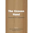 The Unseen Hand: Unelected EU Legislators (Library of Legislative Studies)