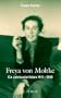 Freya von Moltke: Ein Jahrhundertleben, 1911 - 2010