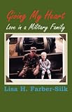 Giving My Heart: Love in a Military Family
