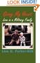 Giving My Heart: Love in a Military Family (Reflections of History)