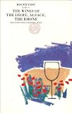 Roger Voss' guide to the wines of the Loire, Alsace, the Rhone
