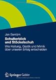 Produkt-Bild: Schulterblick und St&ouml;ckelschuh: Wie Haltung, Gestik und Mimik &uuml;ber unseren Erfolg entscheiden