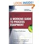 Working Guide to Process Equipment