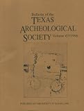 Bulletin of the Texas Archeological Society (Volume 67, 1996)