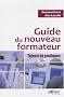 Guide du nouveau formateur : Talents et pratiques