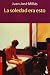 La Soledad Era Esto/ This Was Solitude (Paperback)