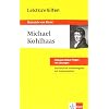 Lekt�rehilfen Michael Kohlhaas. Ausf�hrliche Inhaltsangabe und Interpretation