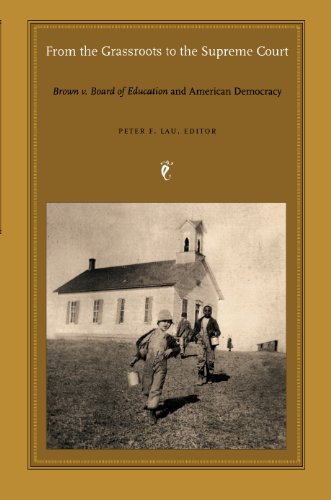 From the Grassroots to the Supreme Court: Brown v. Board of Education and American Democracy (Constitutional Conflicts)