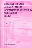 Review Kluwer Law International  / Modelling the Legal Decision Process for Information Technology Applications in Law (Law and Electronic Commerce)