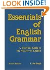 Essentials of English Grammar: A Practical Guide to the Mastery of English