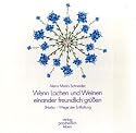 Wenn Lachen und Weinen einander freundlich gr&uuml;&szlig;en. Shiatsu - Wege der Entfaltung