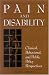 Book Pain and Disability: Clinical, Behavioral, and Public Policy Perspectives