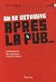 On se retrouve apr�s la pub... : L'av�nement des nouveaux consommateurs