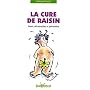 La Cure de raisin : Sant�, d�toxication et pr�vention