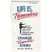 Life Is Tremendous
