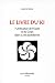 Le Livre du Ki : Unification de l'esprit et du corps dans la vie quotidienne