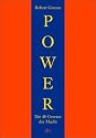 Power: Die 48 Gesetze der Macht: Die 48 Gesetze der Macht. Ein Joost-Elffers-Buch