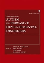 Handbook of Autism and Pervasive Developmental Disorders, Two Volume Set