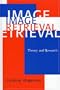 Image Retrieval: Theory and Research