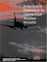 Detection of Explosives for Commercial Aviation Security (Publication Nmab, 471)