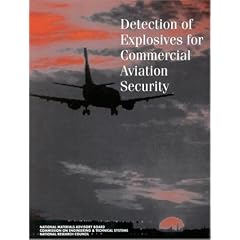 Detection of Explosives for Commercial Aviation Security (Publication Nmab, 471)