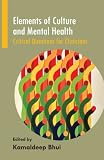 Elements of culture and mental health : critical questions for clinicians