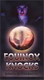 Equinox Knocks [VHS]