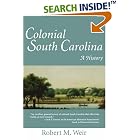 Colonial South Carolina: A History by  Robert M. Weir