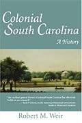 Colonial South Carolina: A History