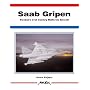 Saab Gripen-Sweden's 21st Century Multirole Aircraft -Aerofax