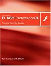 Macromedia Flash Professional 8: Training from the Source