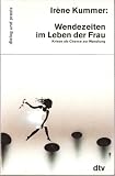 Produkt-Bild: Wendezeiten im Leben der Frau. Krisen als Chance zur Wandlung.