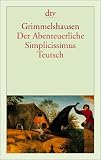 Der Abenteuerliche Simplicissimus Teutsch - Hans Jakob Christoffel von Grimmelshausen