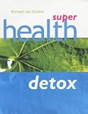 Super Health Detox (Super detox) by Straten, Michael van