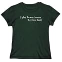 T-Shirt Woman Dark Green " I Play The Euphonium , Therefore I Am " Instruments