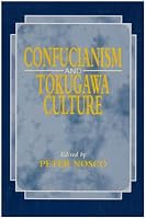 Confucianism and Tokugawa Culture (Nanzan Library of Asian Religion & Culture)