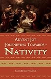 Advent joy : journeying towards the Nativity
