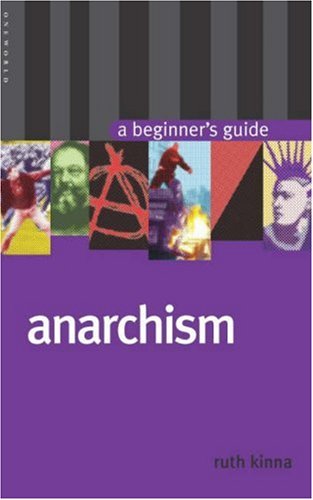 Anarchism: A Beginner's Guide (Oneworld Beginners' Guides) under Anarchism in The Books Store