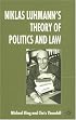 Niklas Luhmann's Theory Of Politics And Law