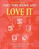 Crisp: Take This Work and Love It (Crisp Professional Series)