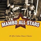 Mambo All Stars. Various Artists Tracks: Perfidia, Ruletero, Patricia, Cayuco, Mambo No. 5 (Yo Quiero Mambo), Lupita (Mambo Lupita), Ran Kan Kan, Francisco Guayabal, Mambo Jambo, Como Fu�, Cumbanchero, Babal�, Frenes�, Cachita, Mambo No. 8, Babarabatiri, Pianolo, Bonito Y Sabroso, Pachito E-Ch�, Adi�s