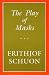 Book The Play of Masks (The Library of Traditional Wisdom)