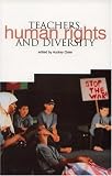 Teachers,Human Rights and Diversity