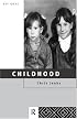 Childhood (Key Ideas)