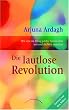 Die lautlose Revolution: Wie eine im Alltag gelebte Spiritualit�t uns und die Welt ver�ndert