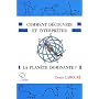 Comment découvrir et interpréter la planète dominante?
