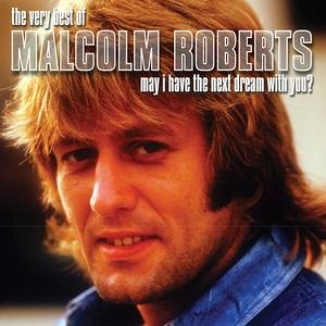CD-Charts  Search : May I Have the Next Dream With You: the Very Best of Malcolm Roberts