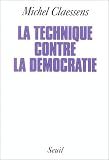 cover of La Technique contre la démocratie